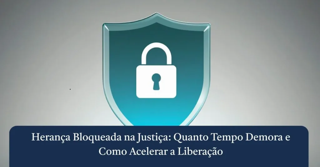 Ilustração de um escudo azul com um cadeado branco fechado ao centro, representando a segurança do patrimônio e o bloqueio de uma herança na justiça.
