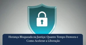 Ilustração de um escudo azul com um cadeado branco fechado ao centro, representando a segurança do patrimônio e o bloqueio de uma herança na justiça.
